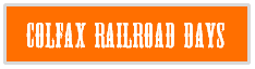 Colfax Railroad Days Information